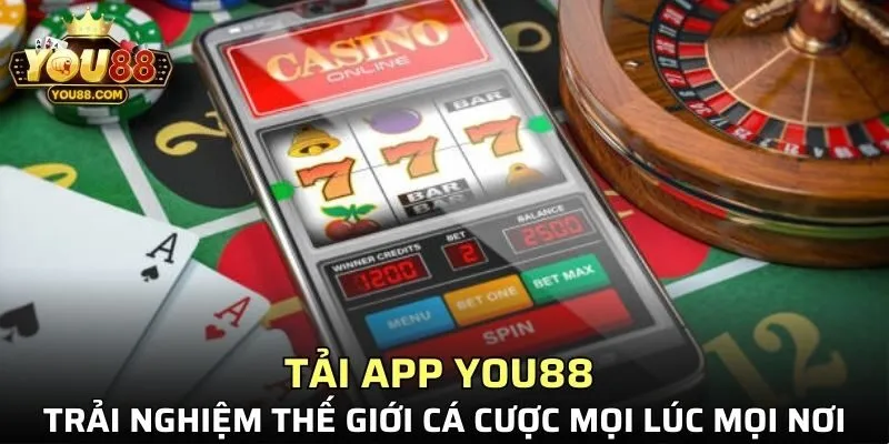 Tải app YO88 trải nghiệm thế giới cá cược mọi lúc mọi nơi